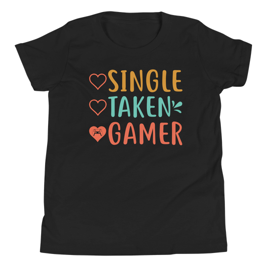 Single, Taken, Gamer -Youth Tee